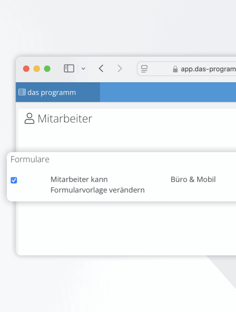 Zugangsberechtigung schränken den Zugang zum E-Formular Editor für einzelne MA ein